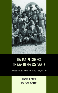 Cover image: Italian Prisoners of War in Pennsylvania 9781611479973