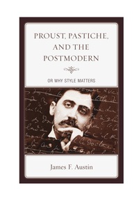 Titelbild: Proust, Pastiche, and the Postmodern or Why Style Matters 9781611486926