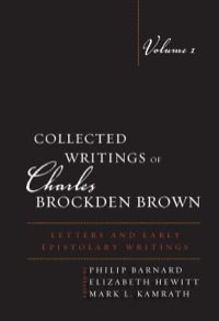 Cover image: Collected Writings of Charles Brockden Brown 9781611484441