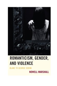 Titelbild: Romanticism, Gender, and Violence 9781611484663