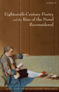 صورة الغلاف: Eighteenth-Century Poetry and the Rise of the Novel Reconsidered 9781611484830
