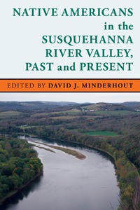 Imagen de portada: Native Americans in the Susquehanna River Valley, Past and Present 9781611486605