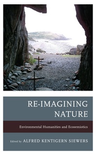 Imagen de portada: Re-Imagining Nature 9781611485240