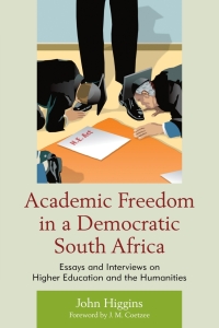 Omslagafbeelding: Academic Freedom in a Democratic South Africa 9781611485981