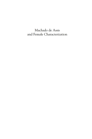 表紙画像: Machado de Assis and Female Characterization 9781611486247