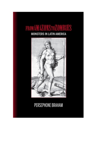 صورة الغلاف: From Amazons to Zombies 9781611487084