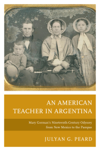 Omslagafbeelding: An American Teacher in Argentina 9781611487640
