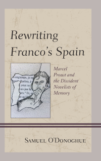 Omslagafbeelding: Rewriting Franco’s Spain 9781611488630