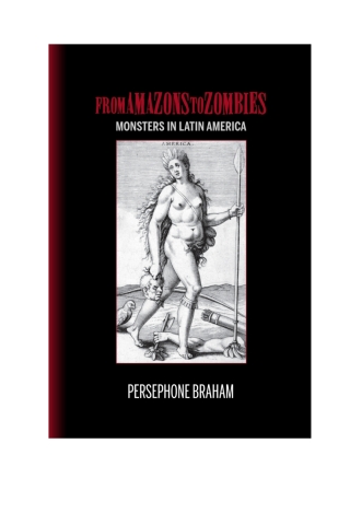 Cover image: From Amazons to Zombies 1st edition 9781611487084
