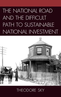 Cover image: The National Road and the Difficult Path to Sustainable National Investment 9781611490206
