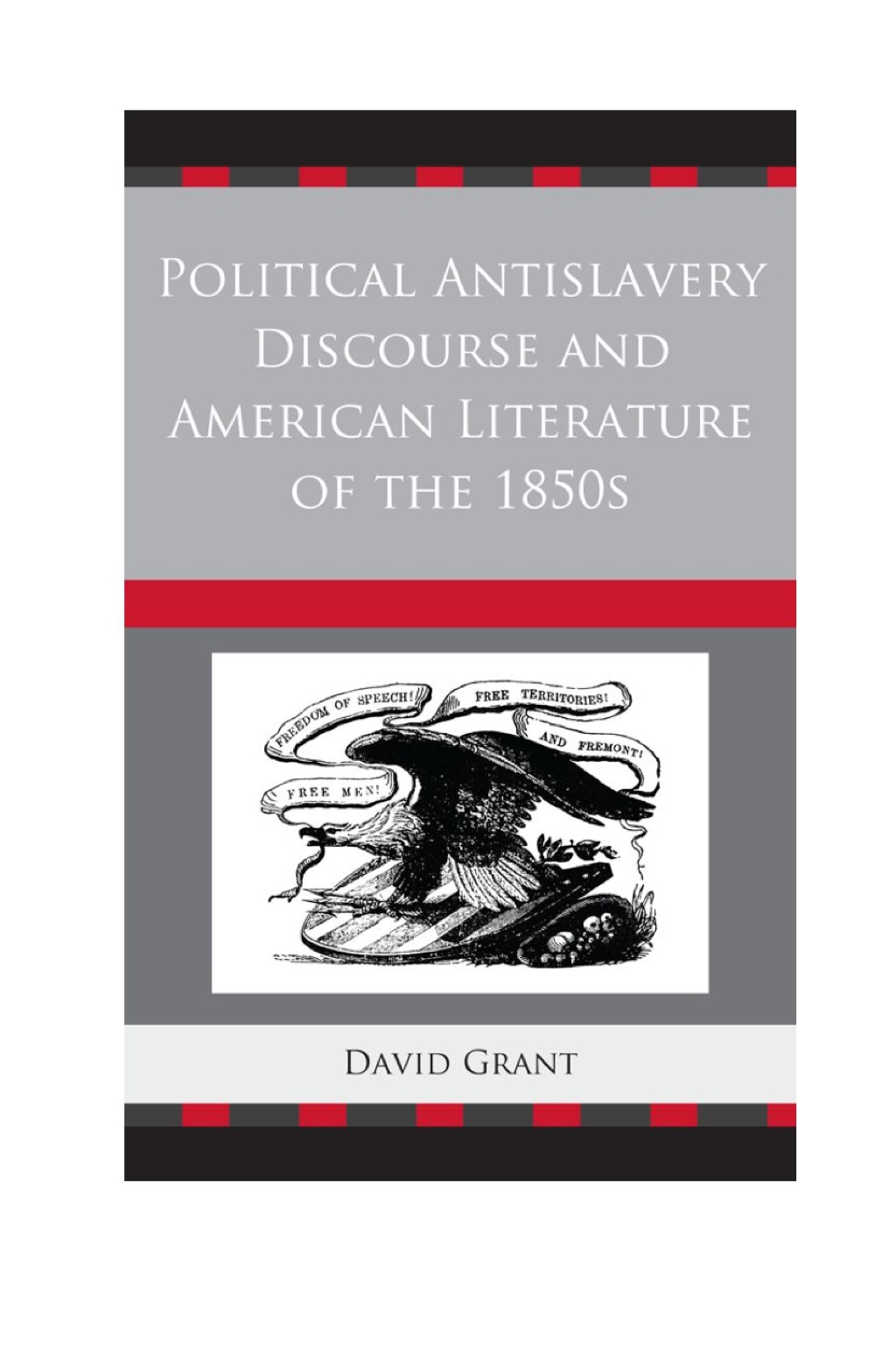 Political Antislavery Discourse and American Literature of the 1850s