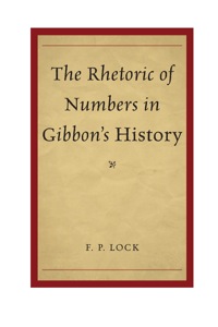 Cover image: The Rhetoric of Numbers in Gibbon's History 9781611494167