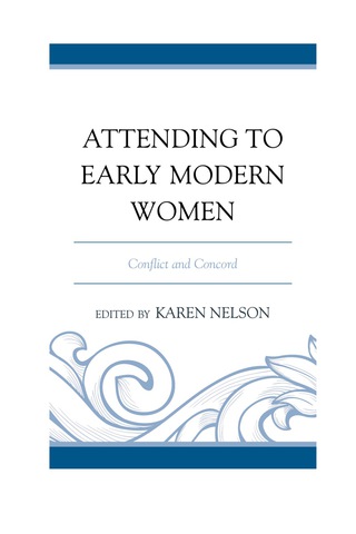 Cover image: Attending to Early Modern Women 1st edition 9781611494440