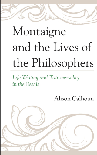 Cover image: Montaigne and the Lives of the Philosophers 1st edition 9781611494792