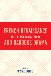 Titelbild: French Renaissance and Baroque Drama 9781611495485