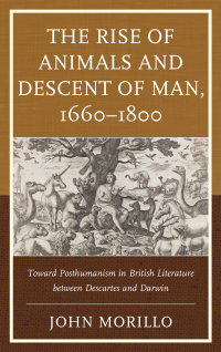 Imagen de portada: The Rise of Animals and Descent of Man, 1660–1800 9781611496734