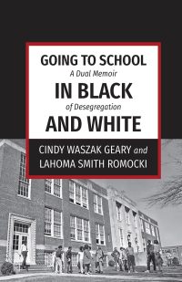 Cover image: Going to School in Black and White 9781611532524