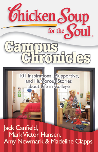 Cover image: Chicken Soup for the Soul: Campus Chronicles 9781935096344