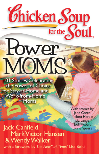 Cover image: Chicken Soup for the Soul: Power Moms 9781935096313