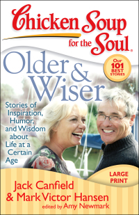 Cover image: Chicken Soup for the Soul: Older & Wiser 9781935096177