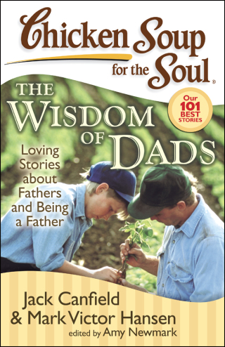 Cover image: Chicken Soup for the Soul: The Wisdom of Dads 9781935096184