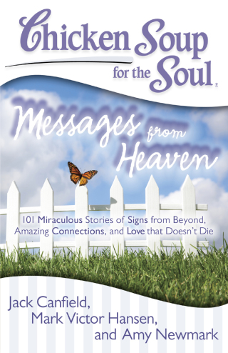Cover image: Chicken Soup for the Soul: Messages from Heaven 9781935096917