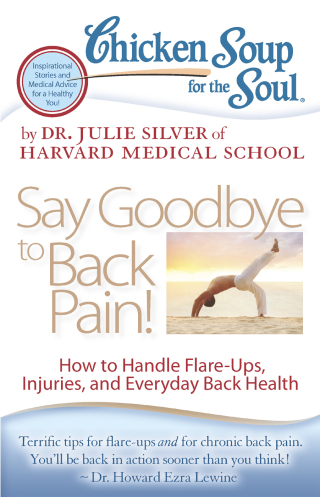 Cover image: Chicken Soup for the Soul: Say Goodbye to Back Pain! 9781935096870