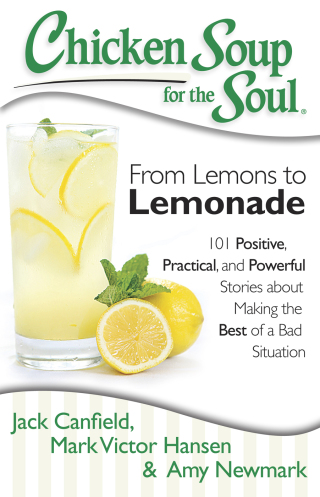 Cover image: Chicken Soup for the Soul: From Lemons to Lemonade 9781611599145