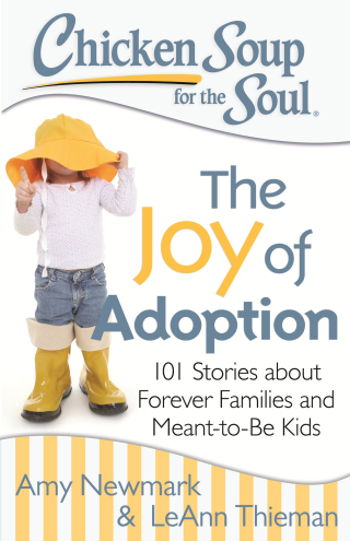 Cover image: Chicken Soup for the Soul: The Joy of Adoption 9781611599466