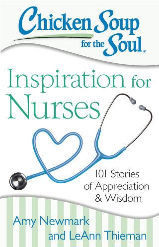 Cover image: Chicken Soup for the Soul: Inspiration for Nurses 9781611599480