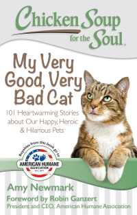Cover image: Chicken Soup for the Soul: My Very Good, Very Bad Cat 9781611599558