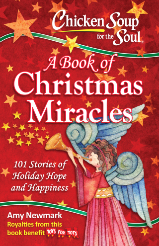 Cover image: Chicken Soup for the Soul:  A Book of Christmas Miracles 9781611599725