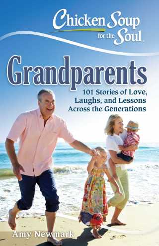 Cover image: Chicken Soup for the Soul: Grandparents 9781611599862