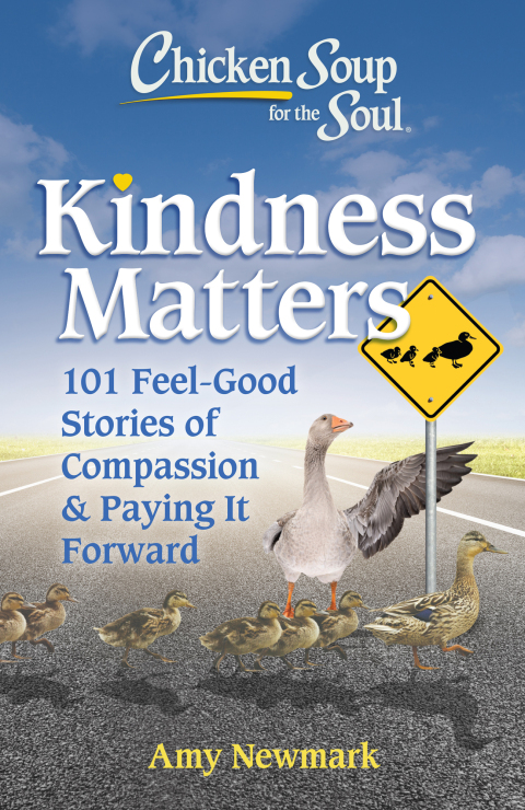 Chicken Soup for the Soul: Kindness Matters : 101 Feel-Good Stories of Compassion & Paying It Forward - FULL INSTANT DOWNLOAD | PDF DOCX EPUB
