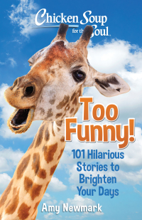 Cover image: Chicken Soup for the Soul: Too Funny! 9781611590890