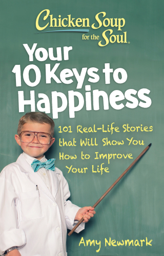 Cover image: Chicken Soup for the Soul: Your 10 Keys to Happiness 9781611590913