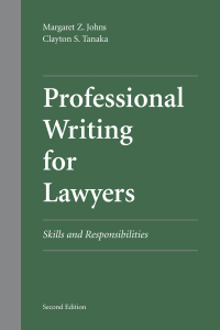 Cover image: Professional Writing for Lawyers: Skills and Responsibilities 2nd edition 9781594607882