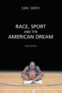 صورة الغلاف: Race, Sport and the American Dream 3rd edition 9781611634877