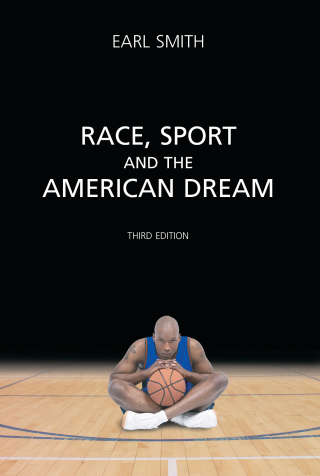 Cover image: Race, Sport and the American Dream 3rd edition 9781611634877