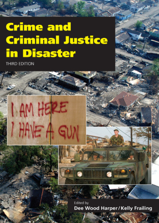 表紙画像: Crime and Criminal Justice in Disaster 3rd edition 9781611637397