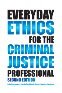 Cover image: Everyday Ethics for the Criminal Justice Professional 2nd edition 9781611634143