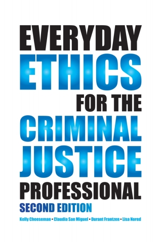 Cover image: Everyday Ethics for the Criminal Justice Professional 2nd edition 9781611634143