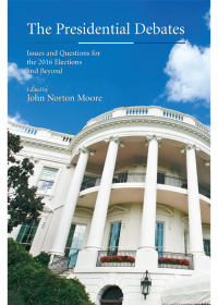 Cover image: The Presidential Debates: Issues and Questions for the 2016 Elections and Beyond 1st edition 9781611639186