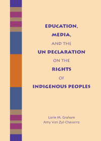 Imagen de portada: Education, Media, and the UN Declaration on the Rights of Indigenous Peoples 1st edition 9781611639056