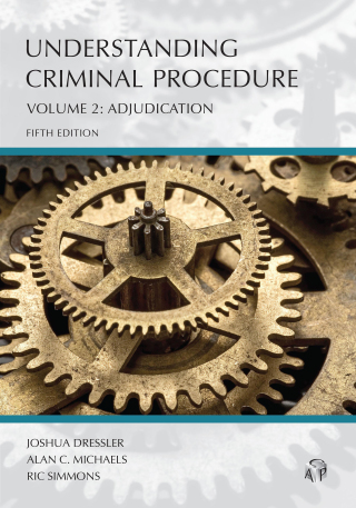 Cover image: Understanding Criminal Procedure: Adjudication, Volume 2 5th edition 9781611639377