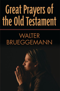 Omslagafbeelding: Great Prayers of the Old Testament 9780664231743