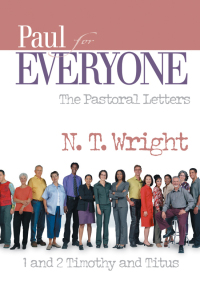 Cover image: Paul for Everyone: The Pastoral Letters 9780664227944