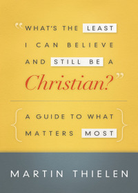 Imagen de portada: What's the Least I Can Believe and Still Be a Christian? New Edition with Study Guide 9780664239381