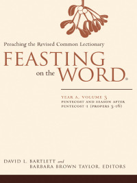 Cover image: Feasting on the Word: Year A, Volume 3 9780664231064