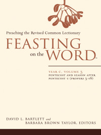 Cover image: Feasting on the Word: Year C, Volume 3 9780664231026